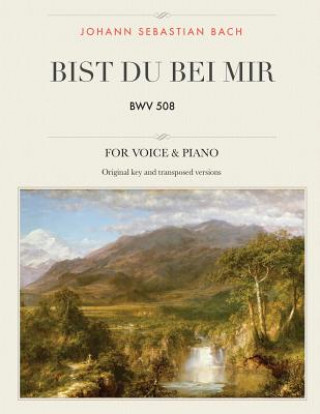 Βιβλίο Bist du bei mir: BWV 508, For Medium, High and Low Voices Johann Sebastian Bach