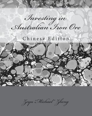 Kniha Investing in Australian Iron Ore Zeyu Zheng