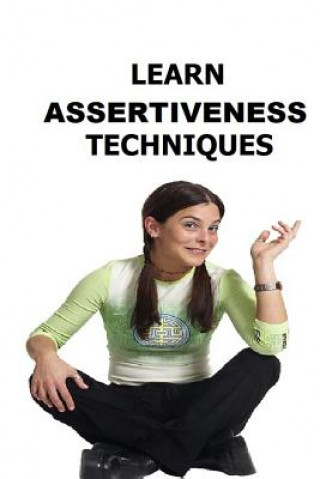 Knjiga Learn Assertiveness Techniques Mr Clive Harman