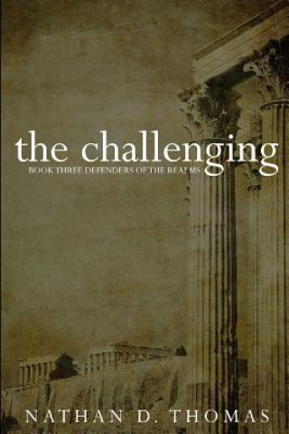 Buch The challenging: defenders of the realms book 3 Ben Saine