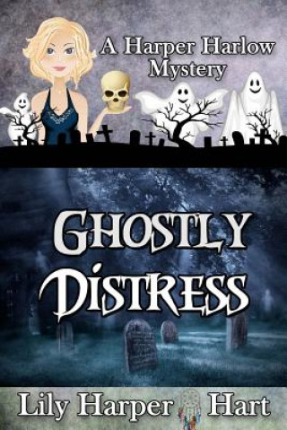 Libro Ghostly Distress Lily Harper Hart