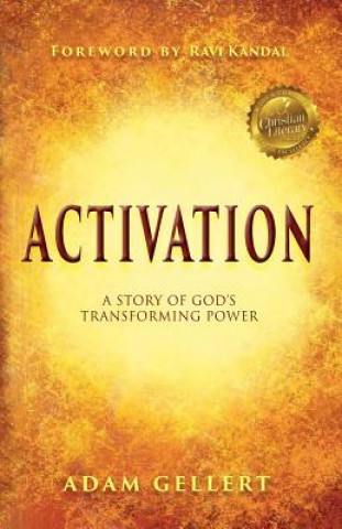 Książka Activation: A Story of God's Transforming Power Adam Gellert