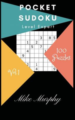 Kniha Pocket Sudoku: Level Expert 100 Puzzles Mike Murphy