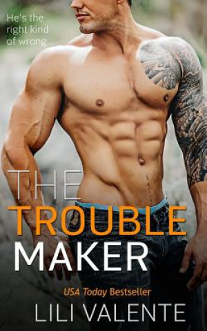Libro The Troublemaker Lili Valente