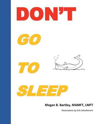 Knjiga Don't Go To Sleep Megan B Bartley