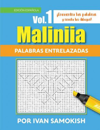 Kniha Maliniia Palabras entrelazadas Vol. 1: Encuentra las palabras y revela los dibujos! Ivan Samokish