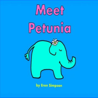 Kniha Meet Petunia Eren Simpson