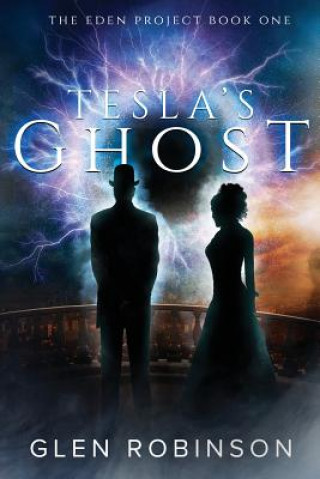 Knjiga Tesla's Ghost Glen Robinson
