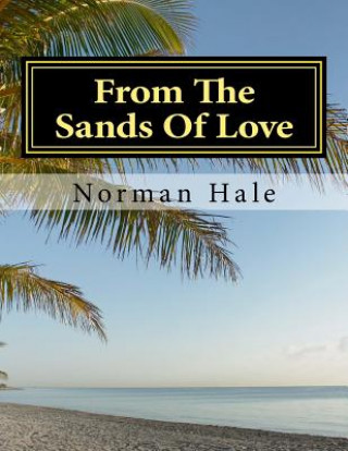 Kniha From The Sands Of Love: From The Sands Of Love Mr Norman Hale