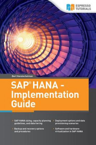 Kniha SAP HANA - Implementation Guide Bert Vanstechelman