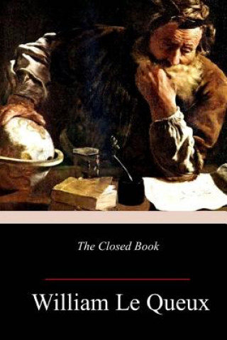 Kniha The Closed Book William Le Queux