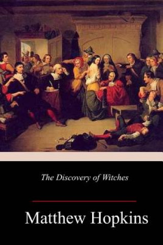 Kniha The Discovery of Witches Matthew Hopkins