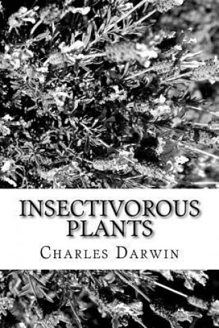 Könyv Insectivorous Plants Charles Darwin