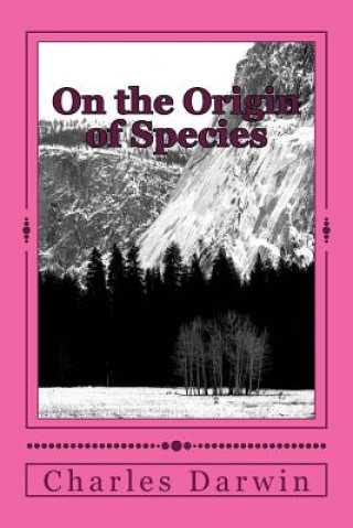 Kniha On the Origin of Species Charles Darwin