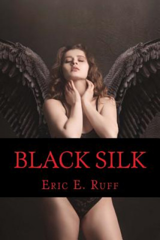 Knjiga Black Silk Eric Ellis Ruff