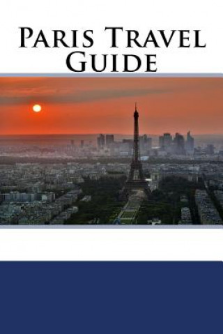 Livro Paris Travel Guide Anthony Baron