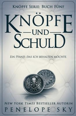 Buch Knöpfe und Schuld Penelope Sky