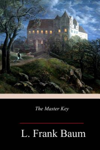 Knjiga The Master Key L Frank Baum