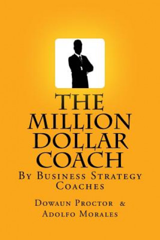 Kniha The Million Dollar Coach Dowaun Proctor