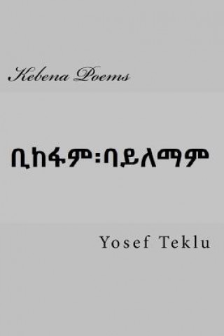 Kniha Kebena Poems Yosef T Teklu