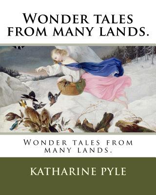 Knjiga Wonder tales from many lands. Katharine Pyle
