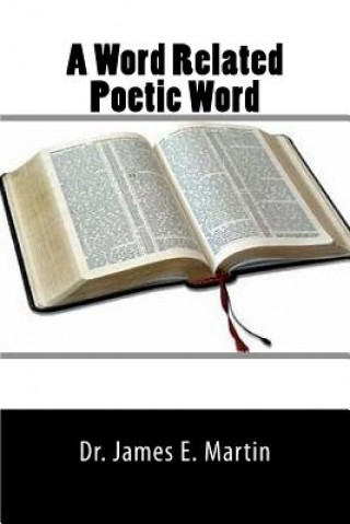 Kniha A Word Related Poetic Word James E Martin