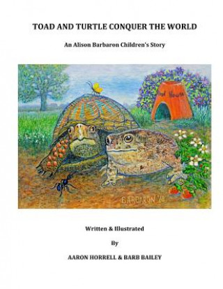Boek Toad and Turtle Conquer the World Aaron Horrell