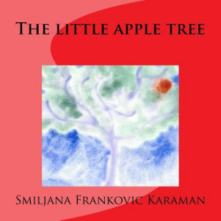 Buch The little apple tree Smiljana Frankovic Karaman