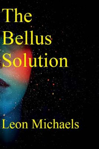 Livro The Bellus Solution Leon Michaels