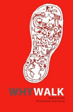 Knjiga Why Walk Risa Olinsky