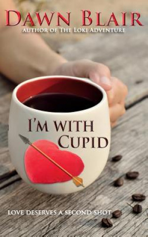 Книга I'm With Cupid Dawn Blair