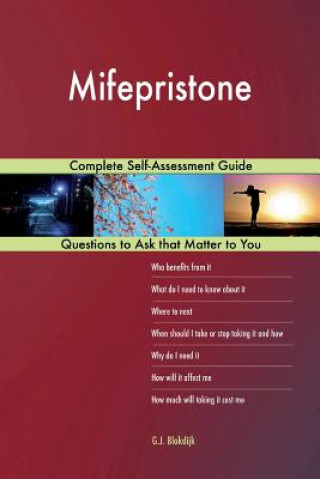 Kniha Mifepristone; Complete Self-Assessment Guide G J Blokdijk