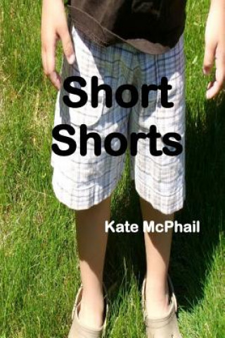 Boek Short Shorts Kate McPhail