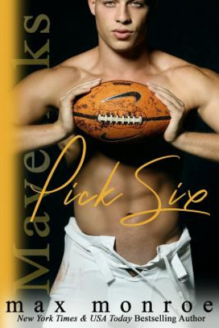 Knjiga Pick Six Max Monroe