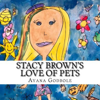 Buch Stacy Brown's Love Of Pets Ayana Godbole