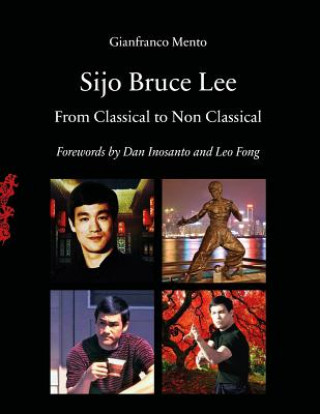 Carte Sijo Bruce Lee: From Classical to Non Classical Gianfranco Mento