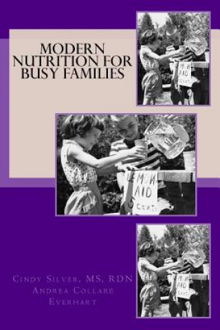Knjiga Modern Nutrition for Busy Families Andrea Collare Everhart