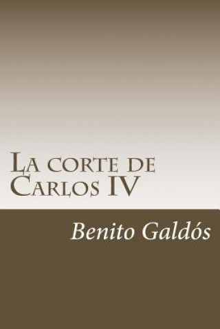 Livre La corte de Carlos IV Benito Perez Galdos