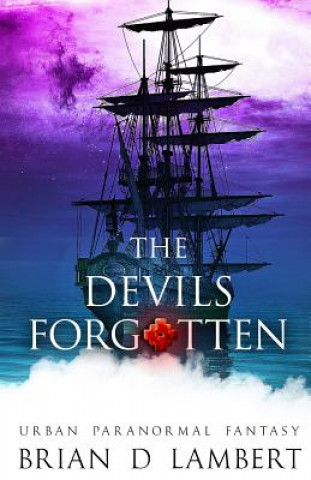 Knjiga The Devils Forgotten Brian D Lambert