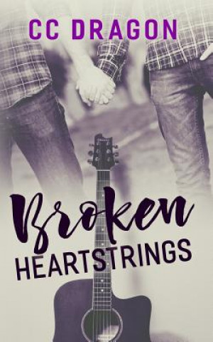 Knjiga Broken Heartstrings CC Dragon
