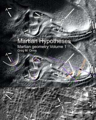 Knjiga Martian Hypotheses Volume 1: Martian Geometry 1 MR Greg M Orme