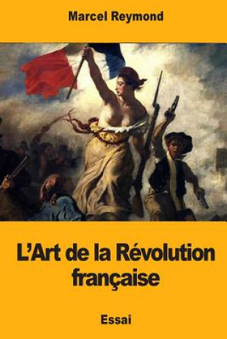 Livre L'Art de la Révolution française Marcel Reymond