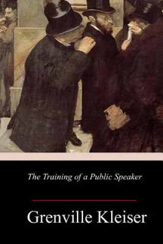 Knjiga The Training of a Public Speaker Grenville Kleiser