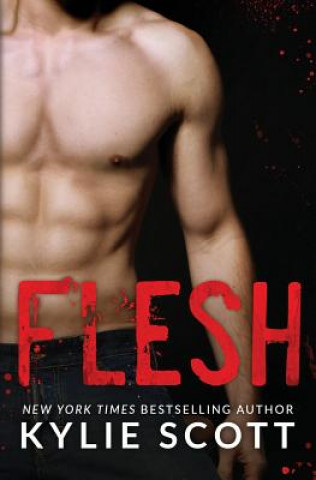 Kniha Flesh Kylie Scott