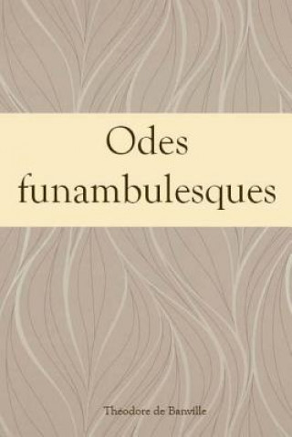 Książka Odes funambulesques Theodore De Banville