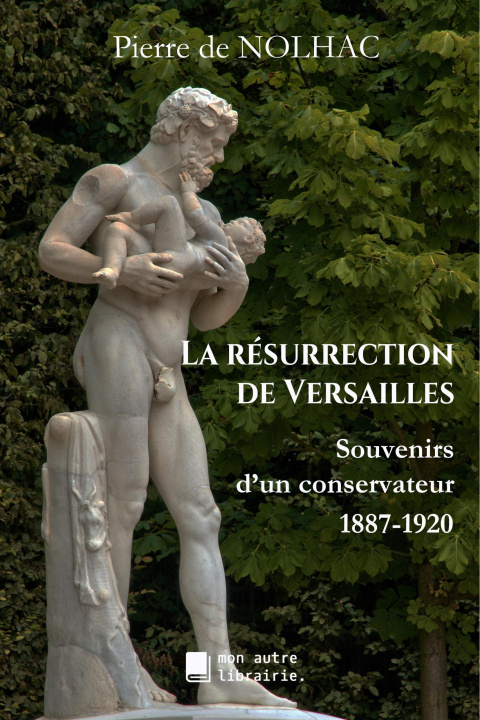 Kniha La résurrection de Versailles Édition Mon Autre Librairie