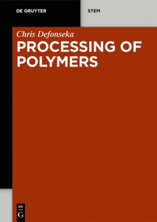 Book Processing of Polymers Chris Defonseka