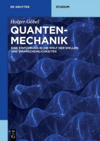 Knjiga Quantenmechanik Holger Göbel