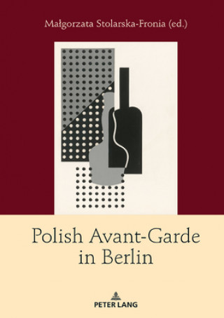 Buch Polish Avant-Garde in Berlin Malgorzata Stolarska-Fronia