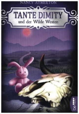 Knjiga Tante Dimity und der Wilde Westen Thomas Hag